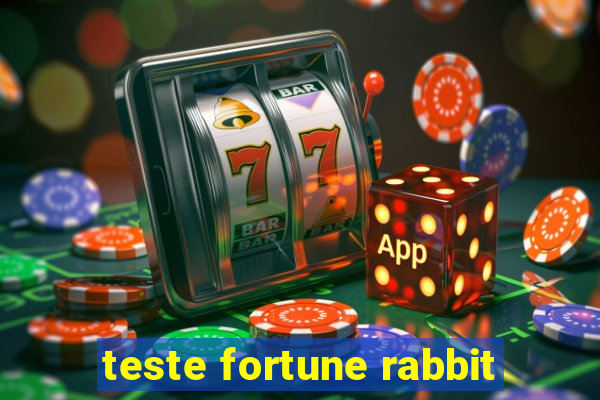 teste fortune rabbit